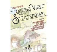 Quattro viaggi straordinari