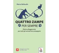 Quattro zampe per sempre. Con audio e video