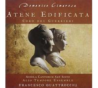 Domenico Cimarosa Atene Edificata (Schola Cantorum San Sisto) (CD) Album