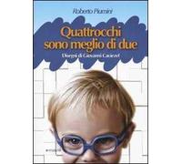 Quattrocchi son meglio di due. Ediz. illustrata