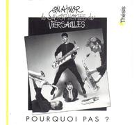 Quatuor de saxophones de Versailles - Pourqoi pas ?
