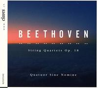 Quatuor Sine Nomine - Beethoven: String Quartets, Op. 18