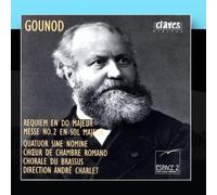 Quatuor Sine Nomine, Choeur De Chambre Romand, Chorale Du Brassus & André Charlet - Charles Gounod: Requiem En Do Majeur / Messe No. 2 En Sol Majeur