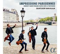 Quatuor Van Kuijk Quatuor Van Kuijk: Impressions Parisiennes Album