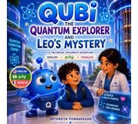 Qubi the Quantum Explorer and Leo's Mystery