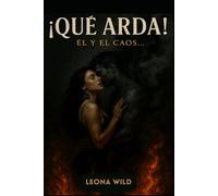 ¡QUÉ ARDA! Él y el caos...