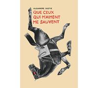 Que ceux qui m'aiment me sauvent