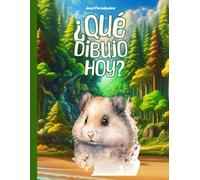 ¿Qué dibujo hoy?: 100 ideas creativas para niños. Fomenta la imaginación, la concentración y la expresión artística.