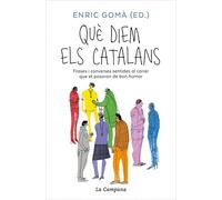 Què diem els catalans: Frases i converses sentides al carrer que et posaran de bon humor