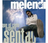 Que El Cielo Espere Sentao