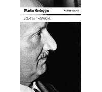 ¿Qué es metafísica? / What is metaphysics?: Seguido de «Epílogo a "¿Qué es metafísica?"» e «Introducción a "¿Qué es metafísica?"»