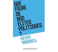 Que faire de nos élites politiques ?