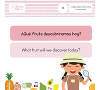 ¿Qué fruta descubriremos hoy?/What fruit will we discover today?: Exploradores de frutas 2 / Fruit explorers 2
