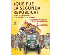 Qué fue la segunda república: Nuestra historia explicada a los jóvenes: 14