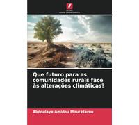 Que futuro para as comunidades rurais face às alterações climáticas?