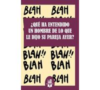 ¿Qué ha entendido un hombre de lo que le dijo su pareja ayer?