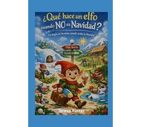 Que hacen los elfos cuando no es Navidad