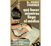 Qué hacer mientras llega el médico