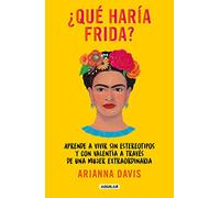 ¿Qué haría Frida?