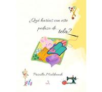 ¿Qué harías con este pedazo de tela?