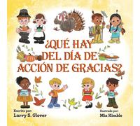 ¿QUÉ HAY DEL DÍA DE ACCIÓN DE GRACIAS?