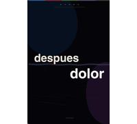 ¿Qué hay después del dolor?: Lo que cada herida construye cuando decides resistir