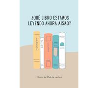 ¿Qué libro estamos leyendo ahora mismo?: Diario del Club de Lectura