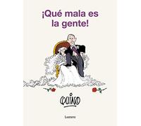 Quino – ¡Qué mala es la gente! / People Are So Bad! – Tascabile
