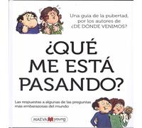 Que me esta pasando / What is happening to me?: Las respuestas a alguna de las preguntas más embarazosas del mundo