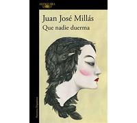 Que nadie duerma [lingua spagnola] - Millas Juan Jose