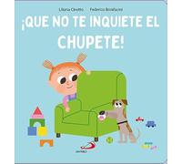 ¡Que no te inquiete el chupete!