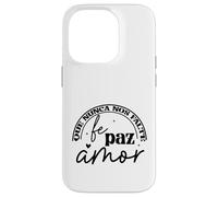 Que nunca nos falte Fé, Paz, Amor Custodia per iPhone 14 Pro