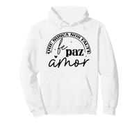 Que nunca NOS Falte Fé, Paz, Amor Felpa con Cappuccio
