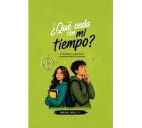 ¿Qué onda con mi tiempo?: 11