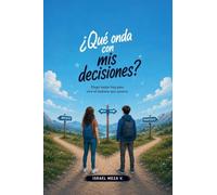¿Qué onda con mis decisiones?: 9