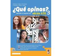 ¿Que opinas? Aprender el español hoy. Edic. azul. Con Taller DELE B1-B2. Per le Scuole superiori. Con e-book. Con espansione online (Vol. 3)