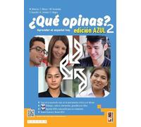 ¿Que opinas? Aprender el español hoy. Edic. azul. Per le Scuole superiori. Con e-book. Con espansione online (Vol. 2)