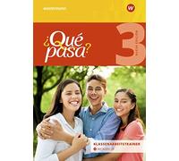 ¿Qué pasa? - Ausgabe 2016: Klassenarbeitstrainer 3 (¿Qué pasa?: Lehr (Tascabile)