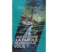 Que peut faire la parole de Dieu pour vous?