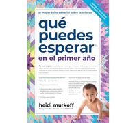 Qué puedes esperar en el primer año/ What Do You Expect in the First Year