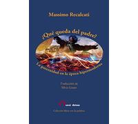 Massimo Recalcati ¿Qué queda del padre? (Tascabile)