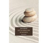 Qué quieres ser de muerto