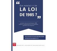 Que reste(ra)-t-il de la loi de 1985 ?