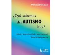 QUE SABEMOS DEL AUTISMO HOY