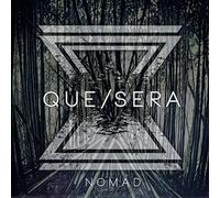 Que Sera - Nomad