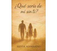 ¿Qué sería de mí sin ti?: Cuando el amor deja huella incluso en el silencio