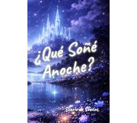 ¿Qué Soñé Anoche?: Diario de Sueños - Cuaderno para Registrar Sueños y sus Interpretaciones con Campos y Guías: Tamaño Compacto de Velador, 100+ ... para Hombres, Mujeres, Niños y Jóvenes