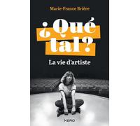 ¿ Qué tal ?: La vie d'artiste
