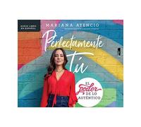 Qué te hace tú/ Perfectly You: El poder de lo auténtico / Embracing the Power