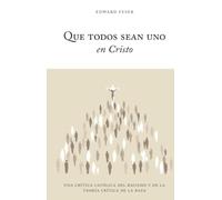Que todos sean uno en Cristo: Una crítica católica del racismo y de la Teoría